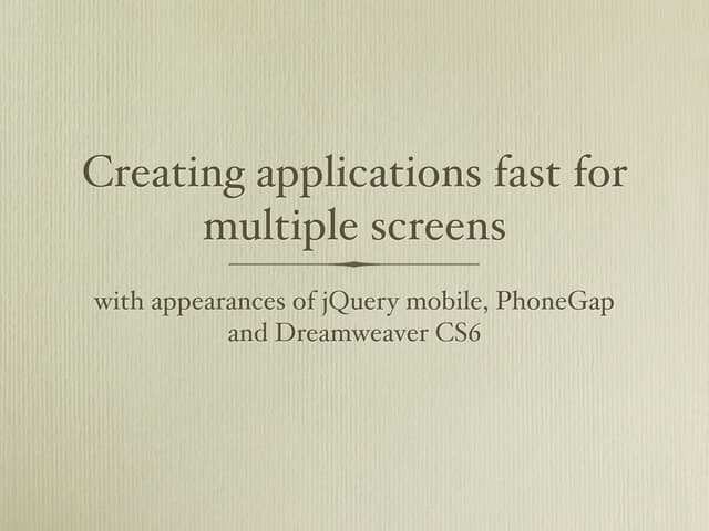 Dreamweaver CS6, jQuery, PhoneGap, mobile design