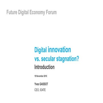 DWS15 - Future Digital Economy Forum - Introduction - Yves Gassot - IDATE
