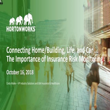 Connecting Home/Building, Life and Car..The Importance of Insurance Risk Moni...