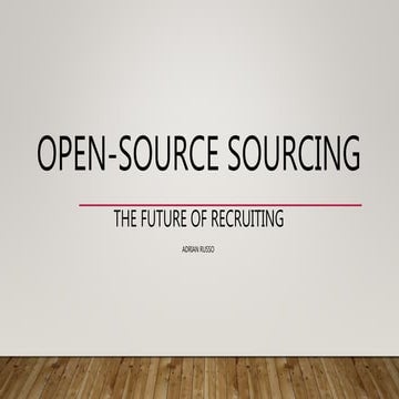 Open Source Recruiting Adrian Russo