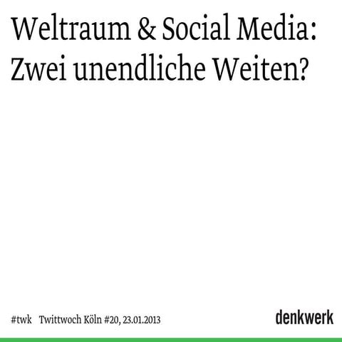 Weltraum & Social Media: Zwei unendliche Weiten?