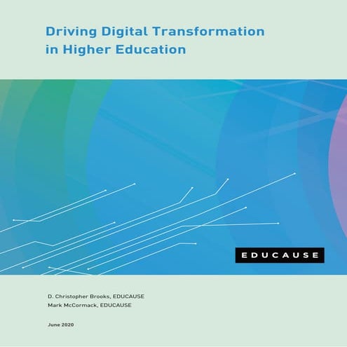 Driving Digital Transformation in Higher Education. 2020 EDUCAUSE Horizon Report