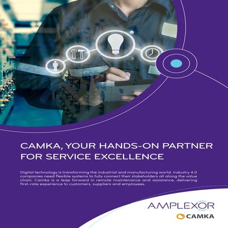 Camka, your hands-on partner for service excellence