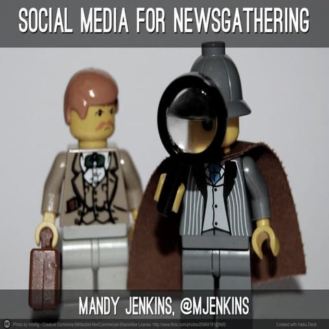Social Media for Newsgathering