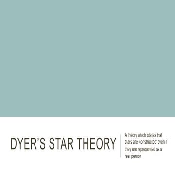 Dyer’s Star Theory