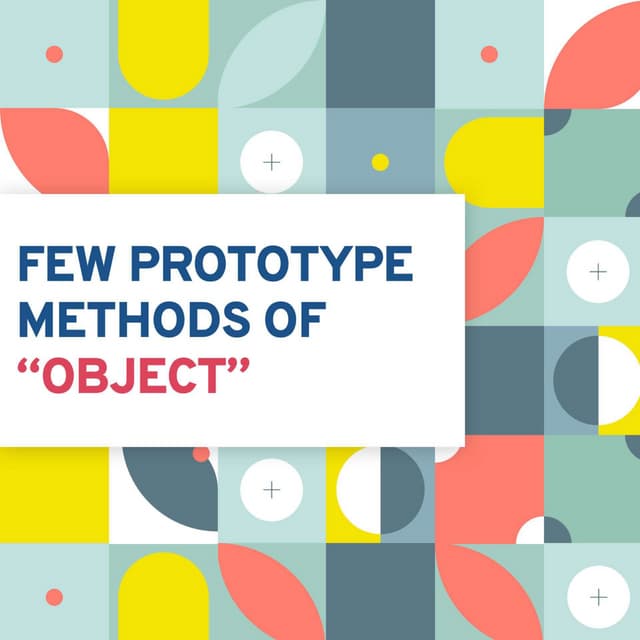 Few prototype methods of object in JavaScript | PDF