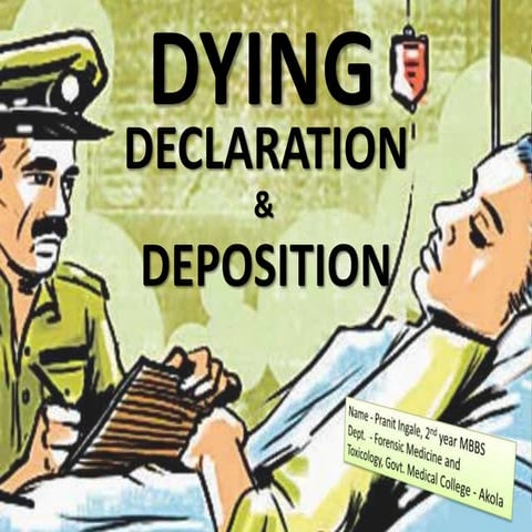 Dying declaration and Dying Deposition
