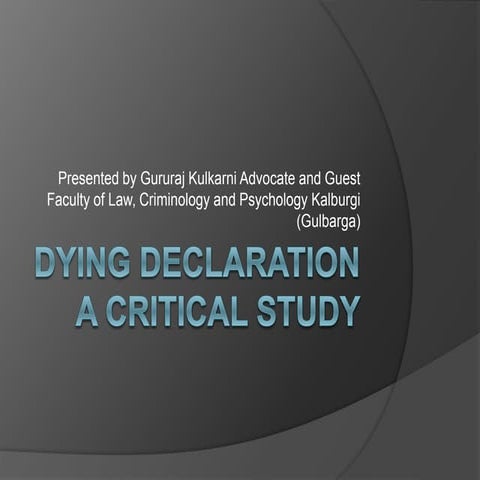 Dying declaration a critical study