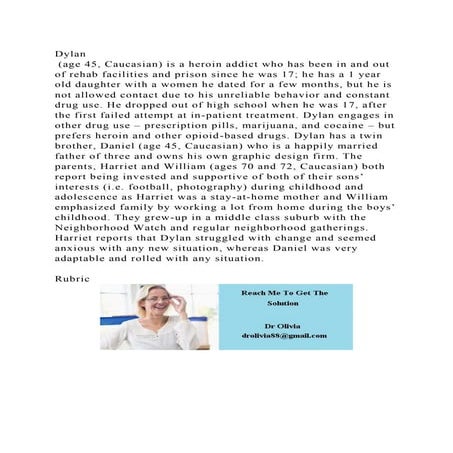 Dylan (age 45, Caucasian) is a heroin addict who has been in and o.docx