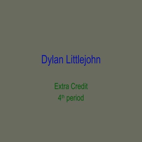 Dylan Littlejohn's extra credit | PPT