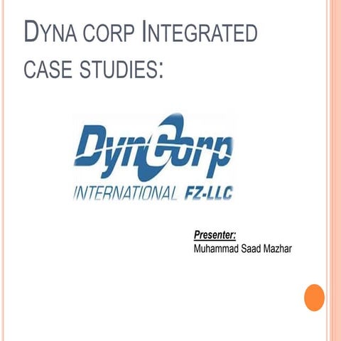 Dynacorp integrated case studies