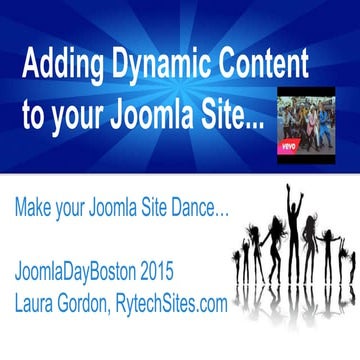 Adding Dynamic Content to your Joomla Website - Make your Website Dance