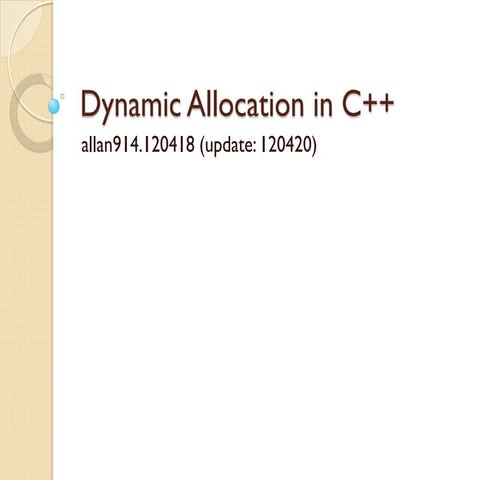 OOP 2012 - Hint: Dynamic allocation in c++ | PPT