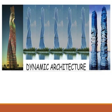 Dynamic architecture