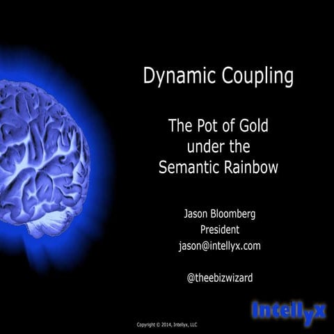 Dynamic Coupling: Pot of Gold Under Semantic Rainbow