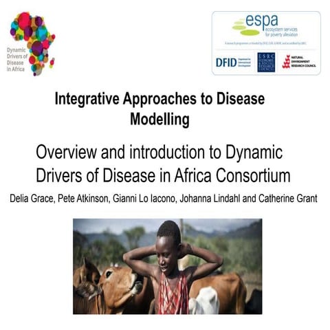 Dynamic Drivers of Disease in Africa 'Ecohealth 2014' presentation on integra...