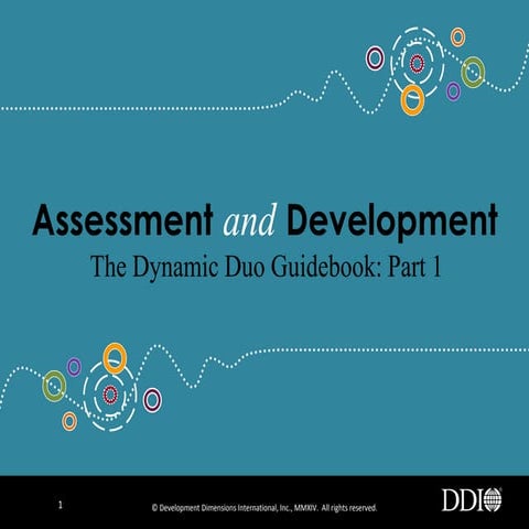 The Dynamic Duo of Assessment and Development: Laying the Foundation