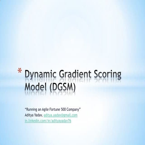 Dynamic Gradient Scoring Model (DGSM)
