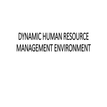 Dynamic human resource environment factors