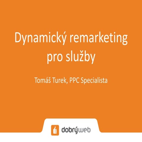 Dynamický remarketing pro služby