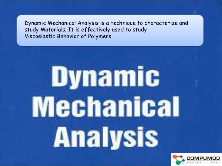 Dynamic mechanical analysis
