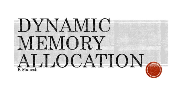Dynamic Memory Allocation.pptx | Free Download