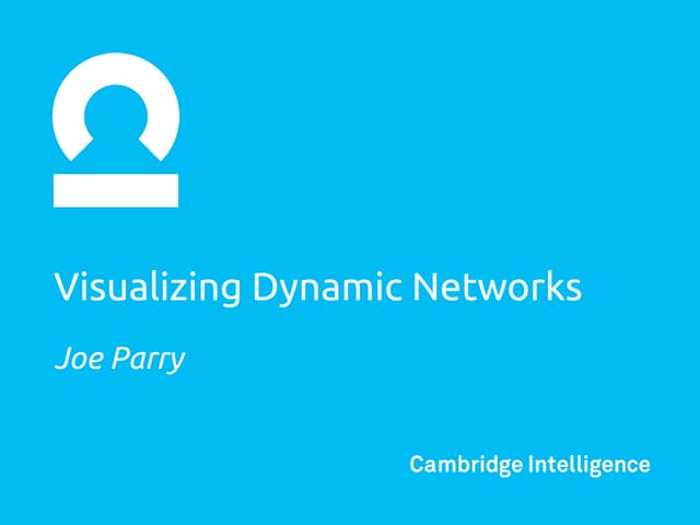 Dynamic networks