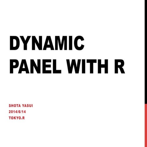 Dynamic panel in tokyo r
