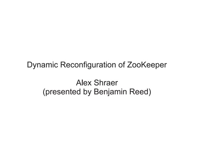 Dynamic Reconfiguration of Apache ZooKeeper