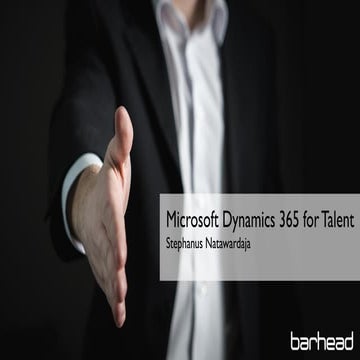 Dynamics 365 for Talent - Sydney D365 User Group 2018-04-10