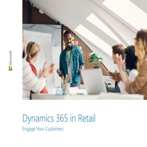 Dynamics 365 in Retail Engage Your Customers.pdf