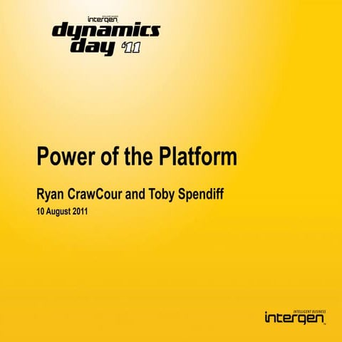 Dynamics Day '11  - The Power of the Platform - Getting more from ERP and CRM