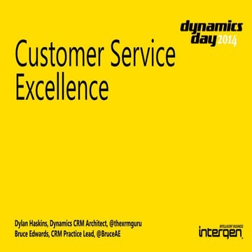 Dynamics Day 2014: Microsoft Dynamics CRM - Customer Service Excellence