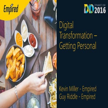 Dynamics Day 2016  - Digital transformation getting personal