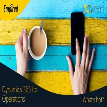 Dynamics Day 2017 Perth: Dynamics 365 Operations Other Modules