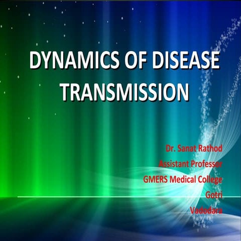 Dynamics of disease transmission