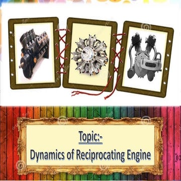 Dynamics of reciprocating engine.pptx