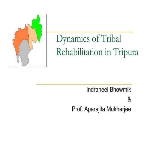 Dynamics Of Tribal Rehabilitation In Tripura