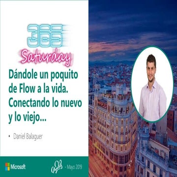 Dynamics saturday madrid 2019   microsoft flow