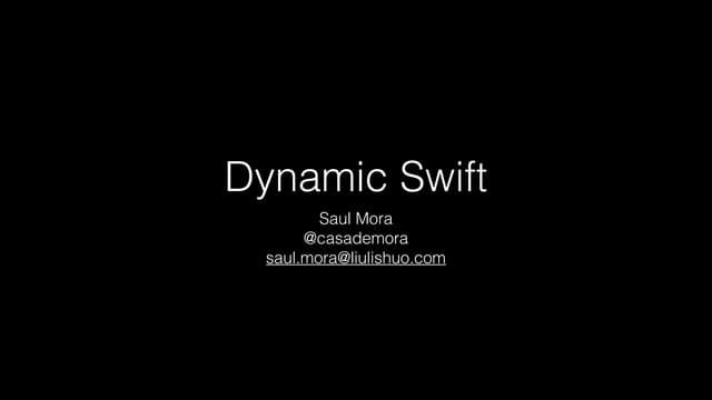 Dynamic Swift