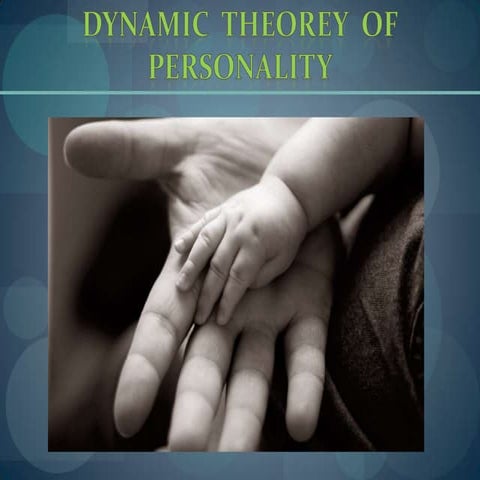 Dynamic  Theorey  Of  Personality