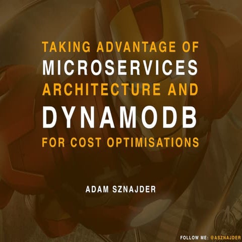 [4developers2016] - Taking advantage of microservice architecture and DynamoD...