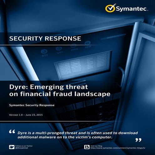 Dyre: Emerging Threat on Financial Fraud Landscape