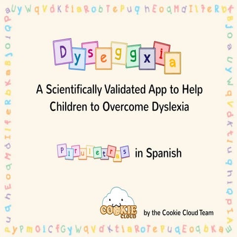 Dyseggxia (Piruletras): A scientifically validated app to help children to ov...