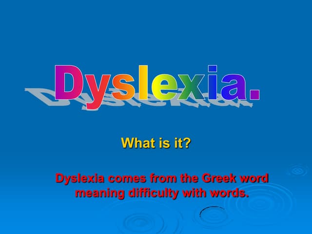 Dyslexia