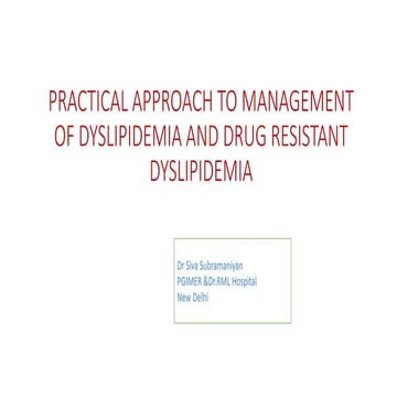 Dyslipidemia and drug resistant dyslipidemia