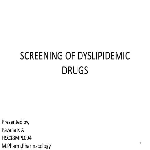 Screening of Dyslipidemic drugs
