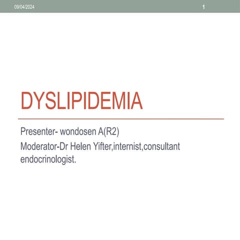 Dyslipidemia increases the chance of clogged arteries (atherosclerosis) and h...
