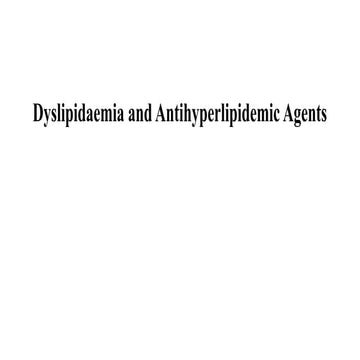 Dyslipidemia andAntihyperlipidemic Agent
