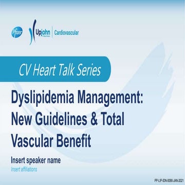 Dyslipidemia GL & Total Vascular Benefit .pptx